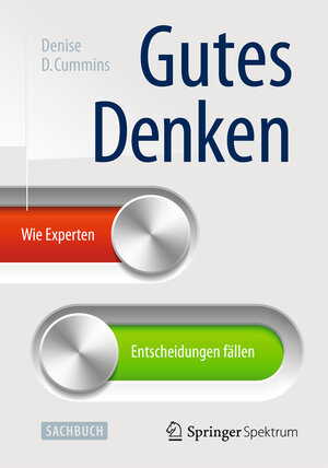Buchcover Gutes Denken | Denise D. Cummins | EAN 9783642418099 | ISBN 3-642-41809-0 | ISBN 978-3-642-41809-9