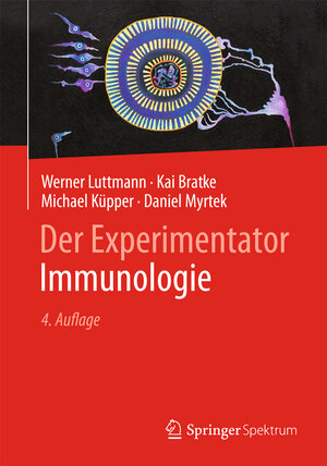 Buchcover Der Experimentator: Immunologie | Werner Luttmann | EAN 9783642418990 | ISBN 3-642-41899-6 | ISBN 978-3-642-41899-0