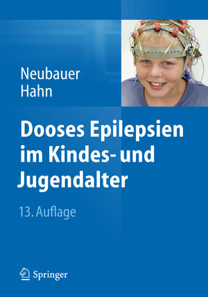 Buchcover Dooses Epilepsien im Kindes- und Jugendalter | Bernd A. Neubauer | EAN 9783642419539 | ISBN 3-642-41953-4 | ISBN 978-3-642-41953-9