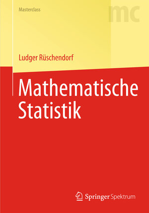 Buchcover Mathematische Statistik | Ludger Rüschendorf | EAN 9783642419973 | ISBN 3-642-41997-6 | ISBN 978-3-642-41997-3