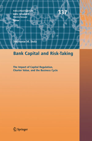 Buchcover Bank Capital and Risk-Taking | Stéphanie M. Stolz | EAN 9783642421020 | ISBN 3-642-42102-4 | ISBN 978-3-642-42102-0
