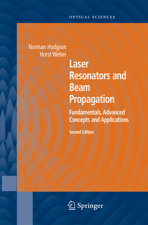 Buchcover Laser Resonators and Beam Propagation | Norman Hodgson | EAN 9783642422201 | ISBN 3-642-42220-9 | ISBN 978-3-642-42220-1