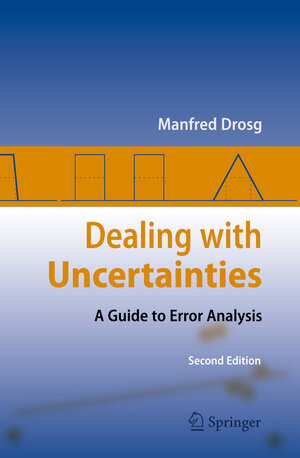 Buchcover Dealing with Uncertainties | Manfred Drosg | EAN 9783642425400 | ISBN 3-642-42540-2 | ISBN 978-3-642-42540-0