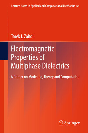 Buchcover Electromagnetic Properties of Multiphase Dielectrics | Tarek I. Zohdi | EAN 9783642426612 | ISBN 3-642-42661-1 | ISBN 978-3-642-42661-2