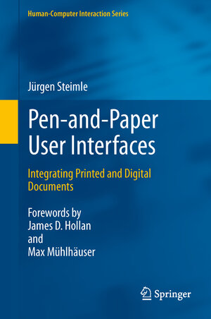 Buchcover Pen-and-Paper User Interfaces | Jürgen Steimle | EAN 9783642427336 | ISBN 3-642-42733-2 | ISBN 978-3-642-42733-6