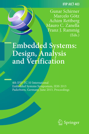 Buchcover Embedded Systems: Design, Analysis and Verification | EAN 9783642430282 | ISBN 3-642-43028-7 | ISBN 978-3-642-43028-2