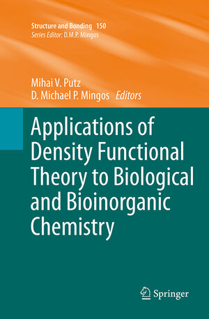 Buchcover Applications of Density Functional Theory to Biological and Bioinorganic Chemistry  | EAN 9783642430992 | ISBN 3-642-43099-6 | ISBN 978-3-642-43099-2