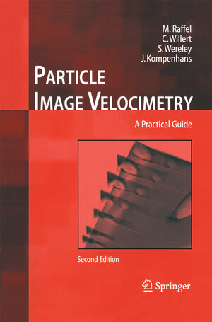 Buchcover Particle Image Velocimetry | Markus Raffel | EAN 9783642431661 | ISBN 3-642-43166-6 | ISBN 978-3-642-43166-1