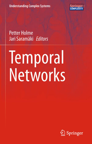 Buchcover Temporal Networks | EAN 9783642433498 | ISBN 3-642-43349-9 | ISBN 978-3-642-43349-8