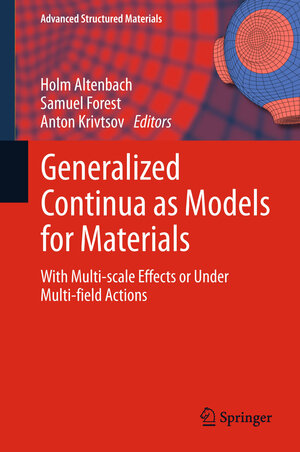 Buchcover Generalized Continua as Models for Materials | EAN 9783642433672 | ISBN 3-642-43367-7 | ISBN 978-3-642-43367-2