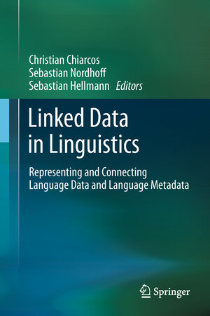 Buchcover Linked Data in Linguistics | EAN 9783642434969 | ISBN 3-642-43496-7 | ISBN 978-3-642-43496-9