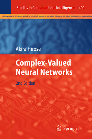 Buchcover Complex-Valued Neural Networks | Akira Hirose | EAN 9783642435799 | ISBN 3-642-43579-3 | ISBN 978-3-642-43579-9