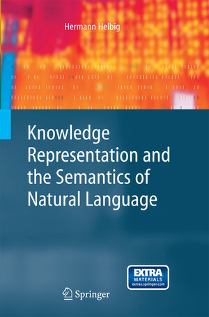 Buchcover Knowledge Representation and the Semantics of Natural Language | Hermann Helbig | EAN 9783642439995 | ISBN 3-642-43999-3 | ISBN 978-3-642-43999-5