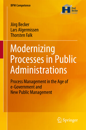 Buchcover Modernizing Processes in Public Administrations | Jörg Becker | EAN 9783642441370 | ISBN 3-642-44137-8 | ISBN 978-3-642-44137-0