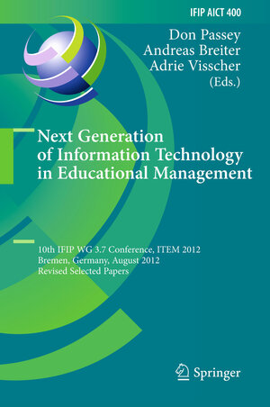 Buchcover Next Generation of Information Technology in Educational Management | EAN 9783642442322 | ISBN 3-642-44232-3 | ISBN 978-3-642-44232-2
