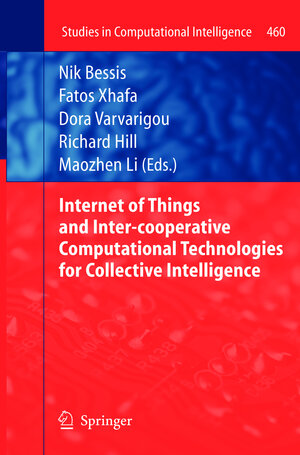Buchcover Internet of Things and Inter-cooperative Computational Technologies for Collective Intelligence | EAN 9783642444623 | ISBN 3-642-44462-8 | ISBN 978-3-642-44462-3