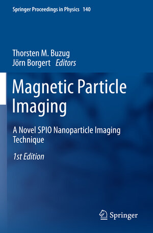 Buchcover Magnetic Particle Imaging  | EAN 9783642444630 | ISBN 3-642-44463-6 | ISBN 978-3-642-44463-0