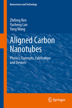 Buchcover Aligned Carbon Nanotubes | Zhifeng Ren | EAN 9783642445392 | ISBN 3-642-44539-X | ISBN 978-3-642-44539-2