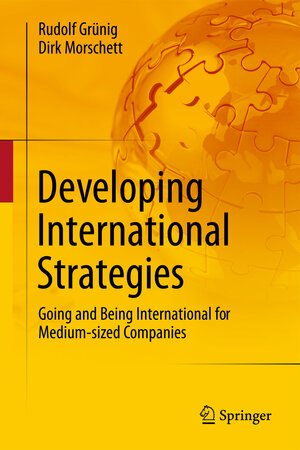 Buchcover Developing International Strategies | Rudolf Grünig | EAN 9783642445972 | ISBN 3-642-44597-7 | ISBN 978-3-642-44597-2