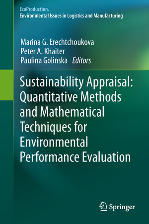 Buchcover Sustainability Appraisal: Quantitative Methods and Mathematical Techniques for Environmental Performance Evaluation | EAN 9783642446788 | ISBN 3-642-44678-7 | ISBN 978-3-642-44678-8