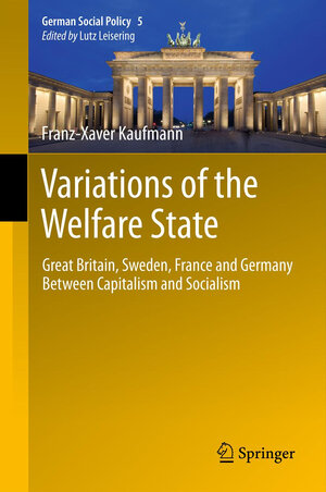 Buchcover Variations of the Welfare State | Franz-Xaver Kaufmann | EAN 9783642447150 | ISBN 3-642-44715-5 | ISBN 978-3-642-44715-0