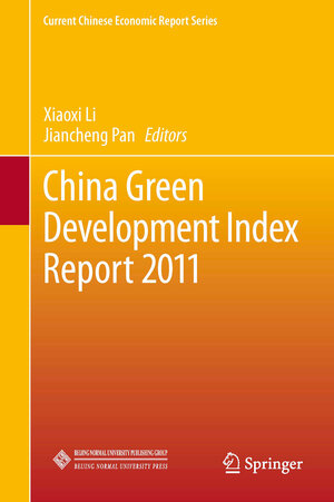 Buchcover China Green Development Index Report 2011  | EAN 9783642447839 | ISBN 3-642-44783-X | ISBN 978-3-642-44783-9