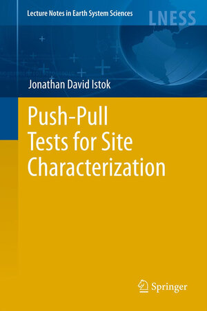 Buchcover Push-Pull Tests for Site Characterization | Jonathan David Istok | EAN 9783642448812 | ISBN 3-642-44881-X | ISBN 978-3-642-44881-2