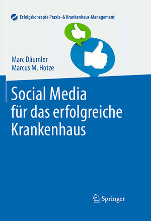 Buchcover Social Media für das erfolgreiche Krankenhaus | Marc Däumler | EAN 9783642450556 | ISBN 3-642-45055-5 | ISBN 978-3-642-45055-6