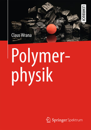 Buchcover Polymerphysik | Claus Wrana | EAN 9783642450761 | ISBN 3-642-45076-8 | ISBN 978-3-642-45076-1