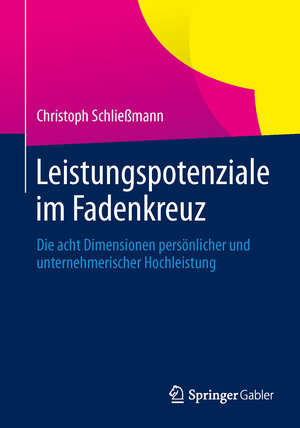 Buchcover Leistungspotenziale im Fadenkreuz | Christoph Schließmann | EAN 9783642452154 | ISBN 3-642-45215-9 | ISBN 978-3-642-45215-4