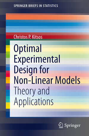 Buchcover Optimal Experimental Design for Non-Linear Models | Christos P. Kitsos | EAN 9783642452871 | ISBN 3-642-45287-6 | ISBN 978-3-642-45287-1
