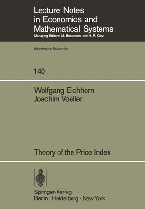 Buchcover Theory of the Price Index | W. Eichhorn | EAN 9783642454929 | ISBN 3-642-45492-5 | ISBN 978-3-642-45492-9