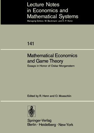 Buchcover Mathematical Economics and Game Theory | EAN 9783642454943 | ISBN 3-642-45494-1 | ISBN 978-3-642-45494-3