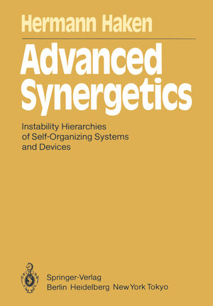 Buchcover Advanced Synergetics | Hermann Haken | EAN 9783642455551 | ISBN 3-642-45555-7 | ISBN 978-3-642-45555-1