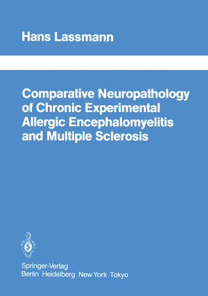 Buchcover Comparative Neuropathology of Chronic Experimental Allergic Encephalomyelitis and Multiple Sclerosis | H. Lassmann | EAN 9783642455605 | ISBN 3-642-45560-3 | ISBN 978-3-642-45560-5
