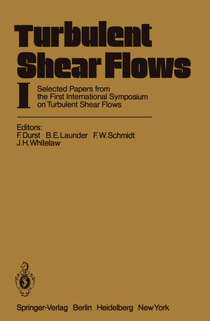 Buchcover Turbulent Shear Flows I  | EAN 9783642463952 | ISBN 3-642-46395-9 | ISBN 978-3-642-46395-2