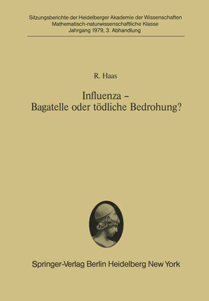 Buchcover Influenza — Bagatelle oder tödliche Bedrohung? | R. Haas | EAN 9783642464133 | ISBN 3-642-46413-0 | ISBN 978-3-642-46413-3