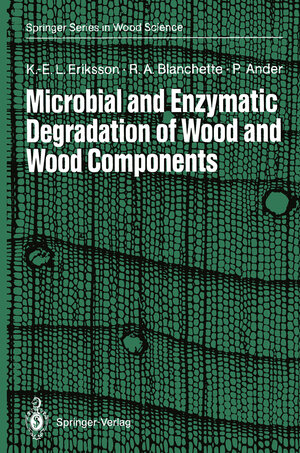 Buchcover Microbial and Enzymatic Degradation of Wood and Wood Components | Karl-Erik L. Eriksson | EAN 9783642466878 | ISBN 3-642-46687-7 | ISBN 978-3-642-46687-8
