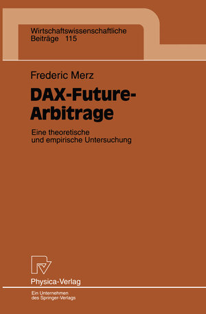 Buchcover DAX-Future-Arbitrage | Frederic Merz | EAN 9783642469756 | ISBN 3-642-46975-2 | ISBN 978-3-642-46975-6