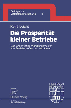 Buchcover Die Prosperität kleiner Betriebe | Rene Leicht | EAN 9783642469770 | ISBN 3-642-46977-9 | ISBN 978-3-642-46977-0