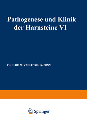 Buchcover Pathogenese und Klinik der Harnsteine VI  | EAN 9783642470639 | ISBN 3-642-47063-7 | ISBN 978-3-642-47063-9