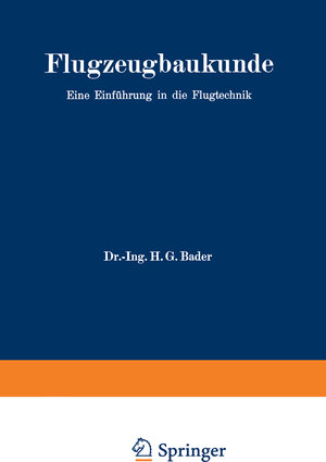 Buchcover Flugzeugbaukunde | Hans Georg Bader | EAN 9783642473548 | ISBN 3-642-47354-7 | ISBN 978-3-642-47354-8