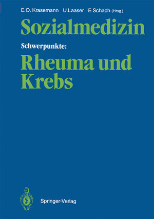 Buchcover Sozialmedizin Schwerpunkte: Rheuma und Krebs  | EAN 9783642475597 | ISBN 3-642-47559-0 | ISBN 978-3-642-47559-7