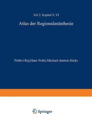 Buchcover Atlas der Regionalanästhesie | P. Prithri Raj | EAN 9783642478024 | ISBN 3-642-47802-6 | ISBN 978-3-642-47802-4