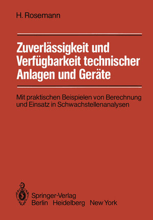 Buchcover Zuverlässigkeit und Verfügbarkeit technischer Anlagen und Geräte | Harald Rosemann | EAN 9783642480454 | ISBN 3-642-48045-4 | ISBN 978-3-642-48045-4