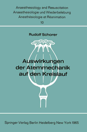 Buchcover Auswirkungen der Atemmechanik auf den Kreislauf | R. Schorer | EAN 9783642480805 | ISBN 3-642-48080-2 | ISBN 978-3-642-48080-5