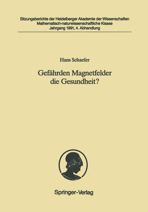 Buchcover Gefährden Magnetfelder die Gesundheit? | Hans Schaefer | EAN 9783642480904 | ISBN 3-642-48090-X | ISBN 978-3-642-48090-4
