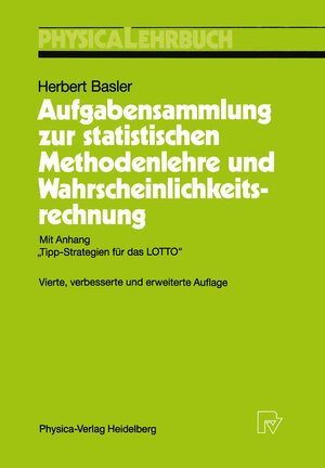 Buchcover Aufgabensammlung zur statistischen Methodenlehre und Wahrscheinlichkeitsrechnung | Herbert Basler | EAN 9783642481680 | ISBN 3-642-48168-X | ISBN 978-3-642-48168-0