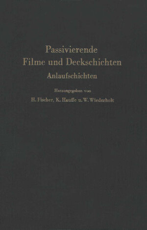 Buchcover Passivierende Filme und Deckschichten  | EAN 9783642482342 | ISBN 3-642-48234-1 | ISBN 978-3-642-48234-2