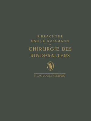 Buchcover Chirurgie des Kindesalters | R. Drachter | EAN 9783642485473 | ISBN 3-642-48547-2 | ISBN 978-3-642-48547-3